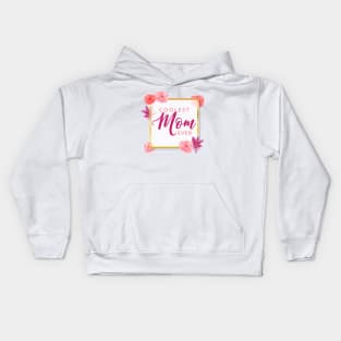 Coolest Mom Ever Kids Hoodie